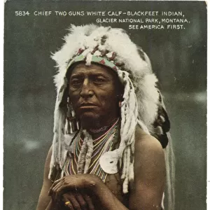 Chief Two Guns White Calf, Blackfeet Indian, Montana, USA
