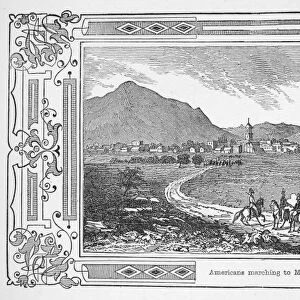 MEXICAN-AMERICAN WAR. American forces marching to Marin, Mexico, September 1846. Wood engraving, American, 1848