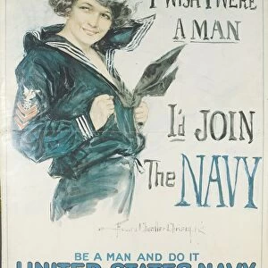 First World War - Gee!! I wish I were man, I d join Navy. Be man and do it. United States Navy recruiting station, poster for Navy recruitment of women, illustration by Howard Chandler Christy (1873-1952), 1917