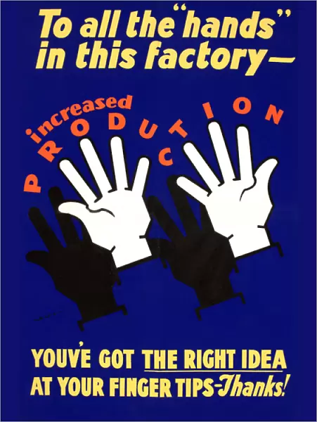 WW2 poster, To all the hands in this factory
