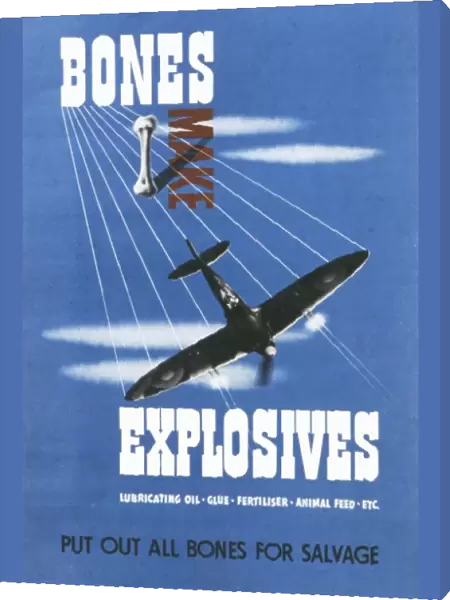 Bones Make Explosives - World War II poster