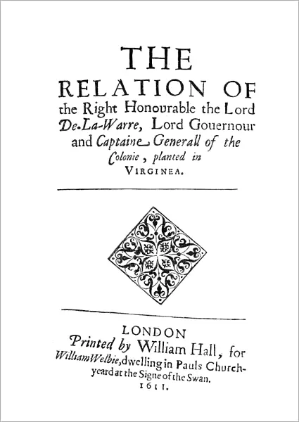 VIRGINIA TITLE PAGE, 1611. Title-page of Lord De La Warrs account of the Colony of Virginia