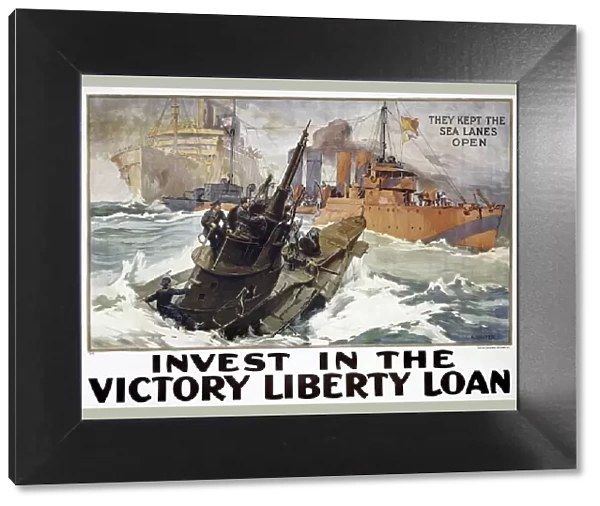 WORLD WAR I: LIBERTY LOAN. They Kept the Sea Lanes Open