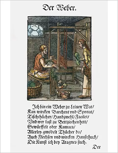 WEAVER, 1568. Woodcut, 1568, by Jost Amman