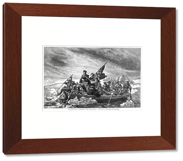 Washington Crossing the Delaware. General George Washington leading his troop across the Delaware River during the American Revolutionary War, 1776. Wood engraving after the painting by Emanuel Leutze (1816-1868)