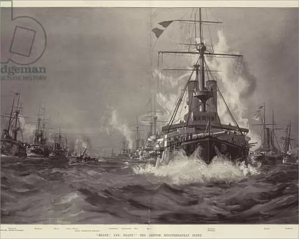 'Ready! Aye, Ready!'The British Mediterranean Fleet (engraving)