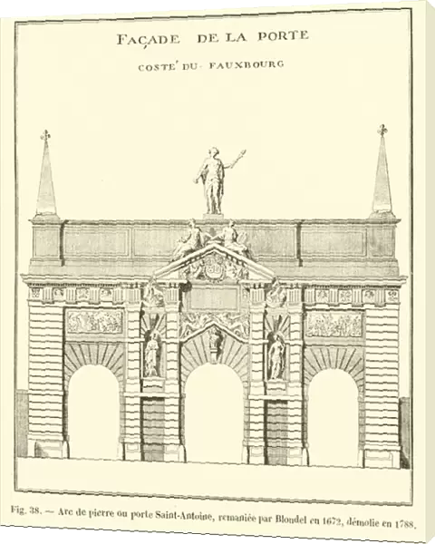 Arc de pierre ou porte Saint-Antoine, remaniee par Blondel en 1672, demolie en 1788 (engraving)