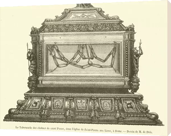 Le Tabernacle des chaines de saint Pierre, dans l eglise de Saint-Pierre aux Liens, a Rome (engraving)