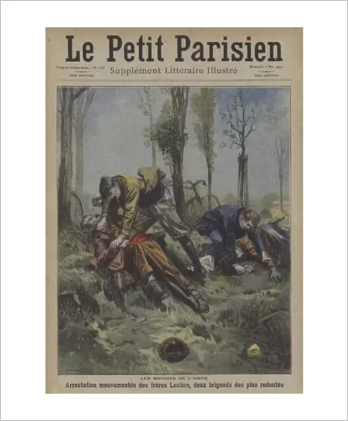 Arrest of the Leclere brothers, two of the most feared bandits of Aisne, France (colour litho)