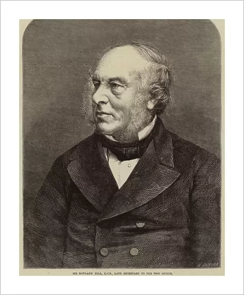 Sir Rowland Hill, KCB, Late Secretary to the Post Office (engraving)