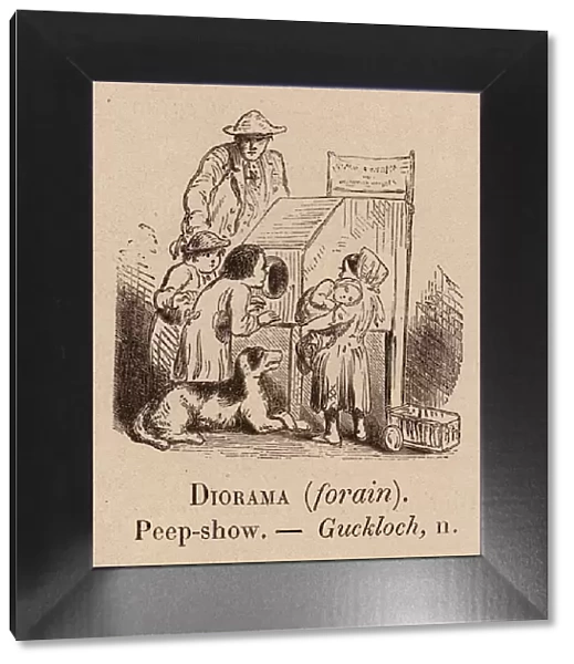 Le Vocabulaire Illustre: Diorama (forain); Peep-show; Guckloch (engraving)