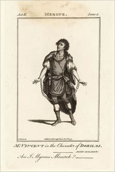 Mr Charles Vincent in the character of Dorllas or Eumenes in Aaron Hills adaptation of Voltaires Merope, Drury Lane Theatre, 1777