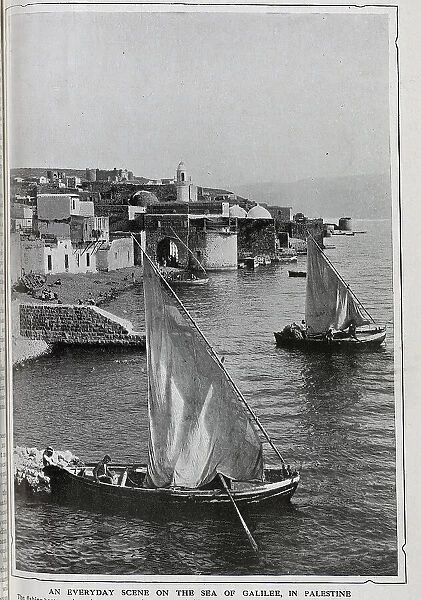 Photograph of Fishermen in traditional sailing boats, Sea of Galilee. Captioned, Unaltered Since AD 1: Fishermen on the Holy Sea of Galilee and An everyday scene on the Sea Of Galilee, in Palestine. Date: 1910