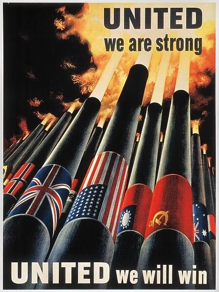 United We Are Strong  /  United We Will Win. American World War II poster, c1944, celebrating the Alliance against the Axis powers in World War II