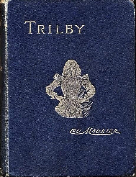 Front cover of George Du Maurier Trilby, London, 1894, showing with the eponymous heroine