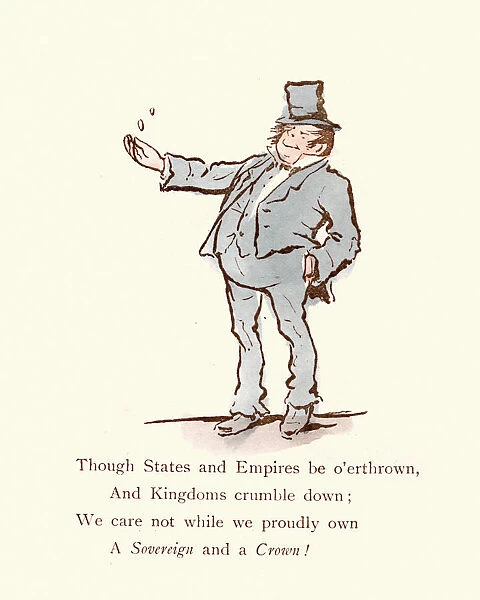 Victorian satire, Though States and Empires be o erthrown