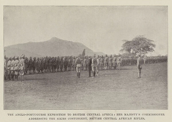 The Anglo-Portuguese Expedition to British Central Africa, Her Majestys Commissioner addressing the Sikhs Contingent, British Central African Rifles (b  /  w photo)