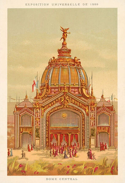 Central Dome, Exposition Universelle 1889, Paris (chromolitho)