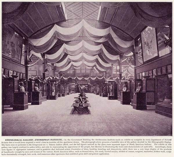 Chicago Worlds Fair, 1893: Ethnological Gallery, Smithsonian Institute (b  /  w photo)