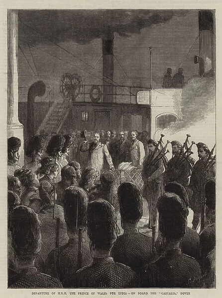 Departure of HRH the Prince of Wales for India, on Board the 'Castalia, 'Dover (engraving)