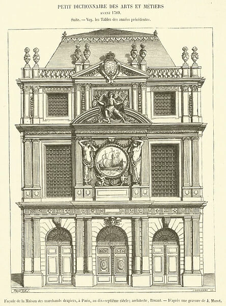 Facade de la Maison des marchands drapiers, a Paris, au dix-septieme siecle (engraving)