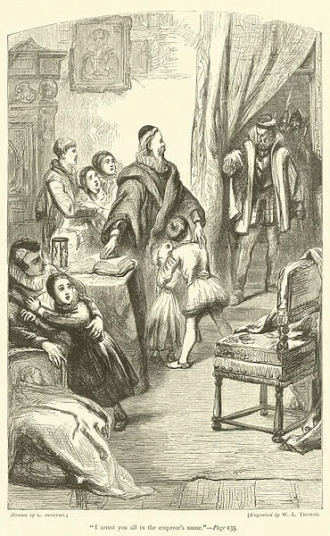 'I arrest you all in the emperors name'(engraving)