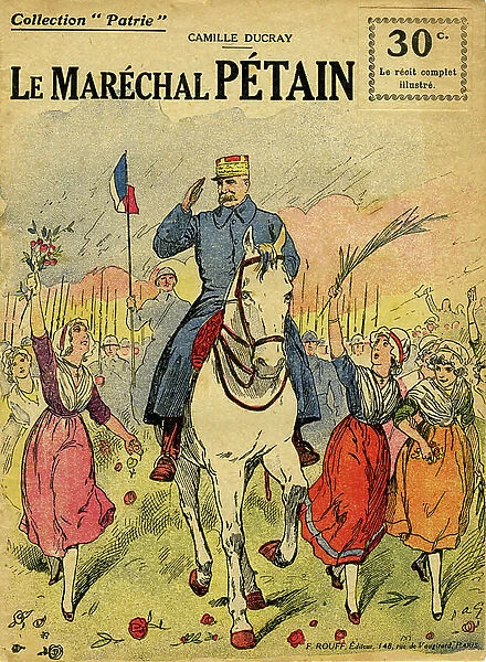 The Marechal Petain is riding at the head of the victorious French troops, cheered by young women who throw flowers at him. Cover (1919) of the issue n°146 of the collection '' Patrie''' edited during the war 1914-1918 and until 1920 by F. Rouff
