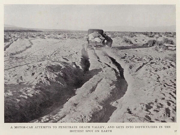 A motor-car attempts to penetrate Death Valley, and gets into difficulties in the hottest spot on earth (b  /  w photo)