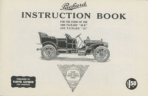 Packard Instruction Book for the Users of the 1909 Packard 30-B and Packard 18