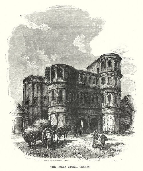The Porta Nigra, Treves (engraving)