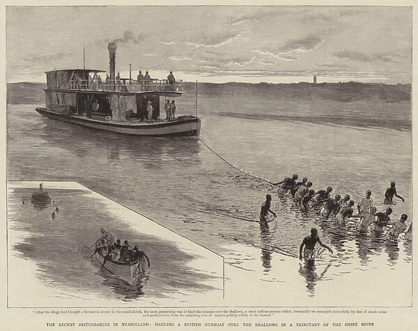 The recent disturbances in Nyassaland, hauling a British Gunboat over the shallows in a tributary of the Shire River (engraving)