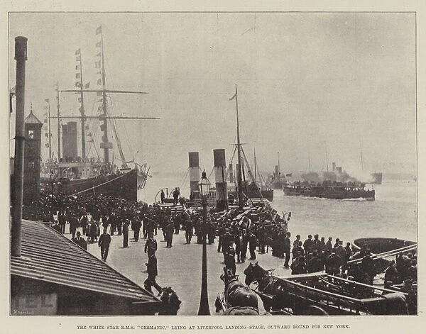 The White Star RMS 'Germanic, 'lying at Liverpool Landing-Stage, outward bound for New York (engraving)