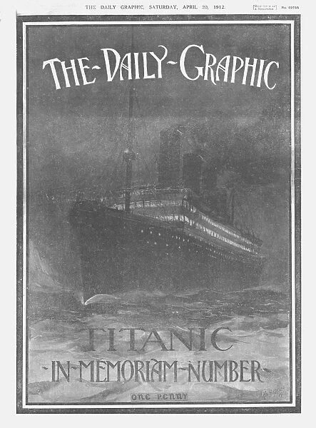 The Daily Graphic - Titanic-In-Memoriam-Number, front cover, April 20, 1912