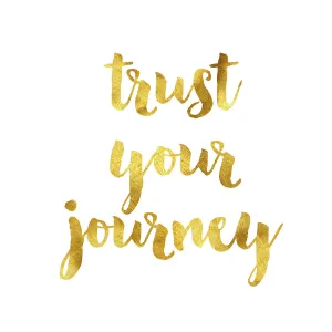 Trust your journey gold foil message