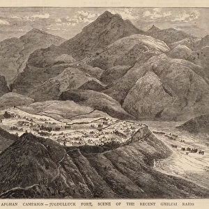 The Afghan Campaign, Jugdulluck Fort, Scene of the Recent Ghilzai Raids (engraving)