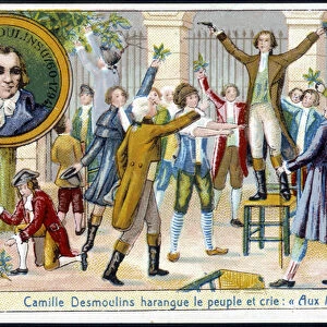 Camille Desmoulins haranged the people and shouted "With arms