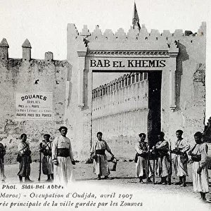 French occupation of Morocco - Oujda in 1907 - main entrance to the city guarded by the Zouaves