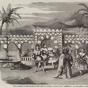 The Gardens of the Palace of the Dey of Algiers, a Scene from "Asmodeus;or, The Devil on Two Sticks, "at the New Adelphi Theatre (engraving)