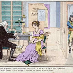 Josephine and the notary - Maitre Raguideau, notary of the widow Beauharnais, said to him