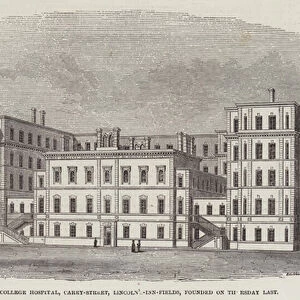 Kings College Hospital, Carey-Street, Lincoln s-Inn-Fields, founded on Thursday Last (engraving)