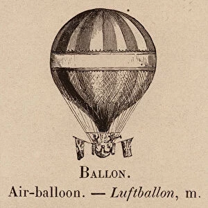 Le Vocabulaire Illustre: Ballon; Air-balloon; Luftballon (engraving)