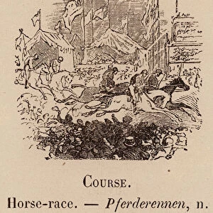 Le Vocabulaire Illustre: Course; Horse-race; Pferderennen (engraving)