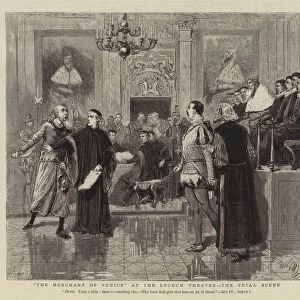 "The Merchant of Venice"at the Lyceum Theatre, the Trial Scene (engraving)