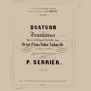 Quatuor sur Tannhauser de Richard Wagner pour orgue, piano, violon, violoncelle et choeur, 1857