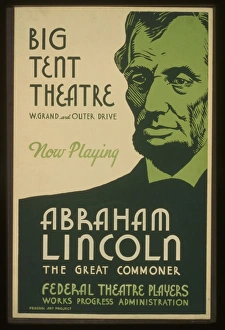 Big tent theatre - now playing - Abraham Lincoln, the great Big tent theatre - now playing - Abraham Lincoln, the great