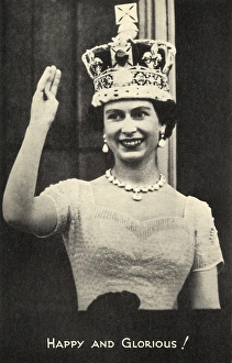 Coronation of Queen Elizabeth II - Happy and Glorious Coronation of Queen Elizabeth II - Happy and Glorious