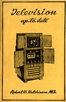 Front cover of Television up-to-date by Robert W Hutchinson Date: 1937 Front cover of Television up-to-date by Robert W Hutchinson Date: 1937