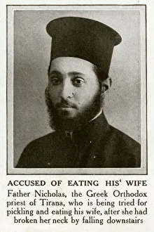 Tirana Gallery: Father Nicholas of Tirana accused of eating his wife