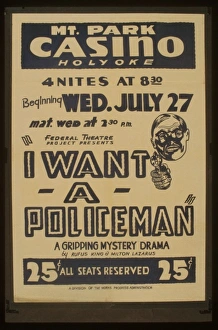 Federal Theatre Project presents I want a policeman A grippi Federal Theatre Project presents I want a policeman A grippi