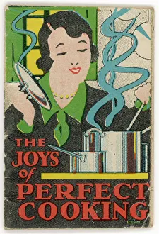<b class=qtipBold><figcaption>Joy of Perfect Cooking</figcaption></b><br>'The Joys of Perfect Cooking' promises delicious food for the home. Woman, women, kitchen, advert advertising, advertisement<br><em>© Mary Evans Picture Library</em> Joy of Perfect Cooking